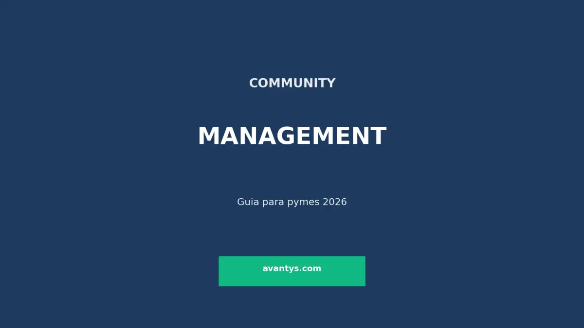 Community Management para Pymes: Guía Completa 2026