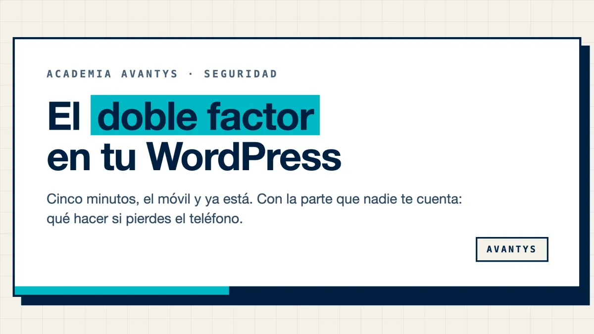 Cómo activar el doble factor en tu WordPress