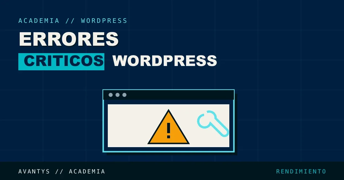 Errores Críticos de WordPress y Cómo Solucionarlos