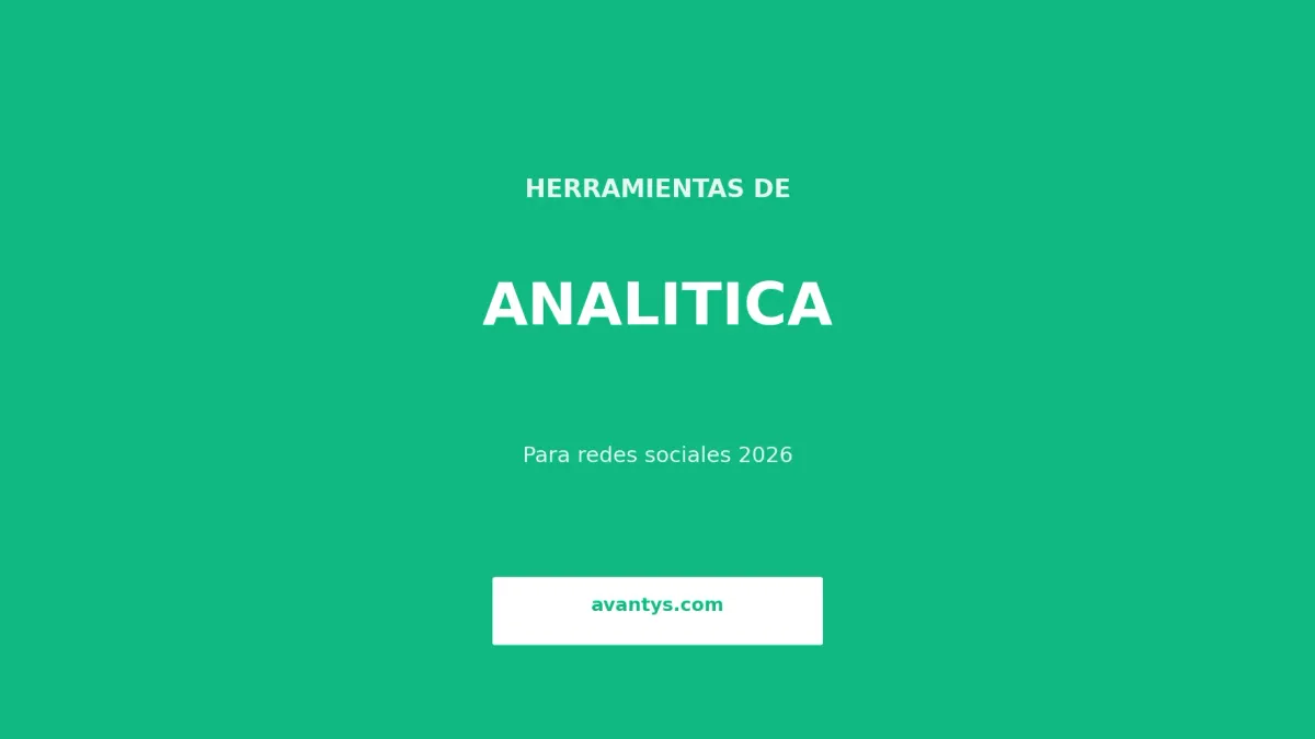 Mejores Herramientas de Analítica para Redes Sociales 2026