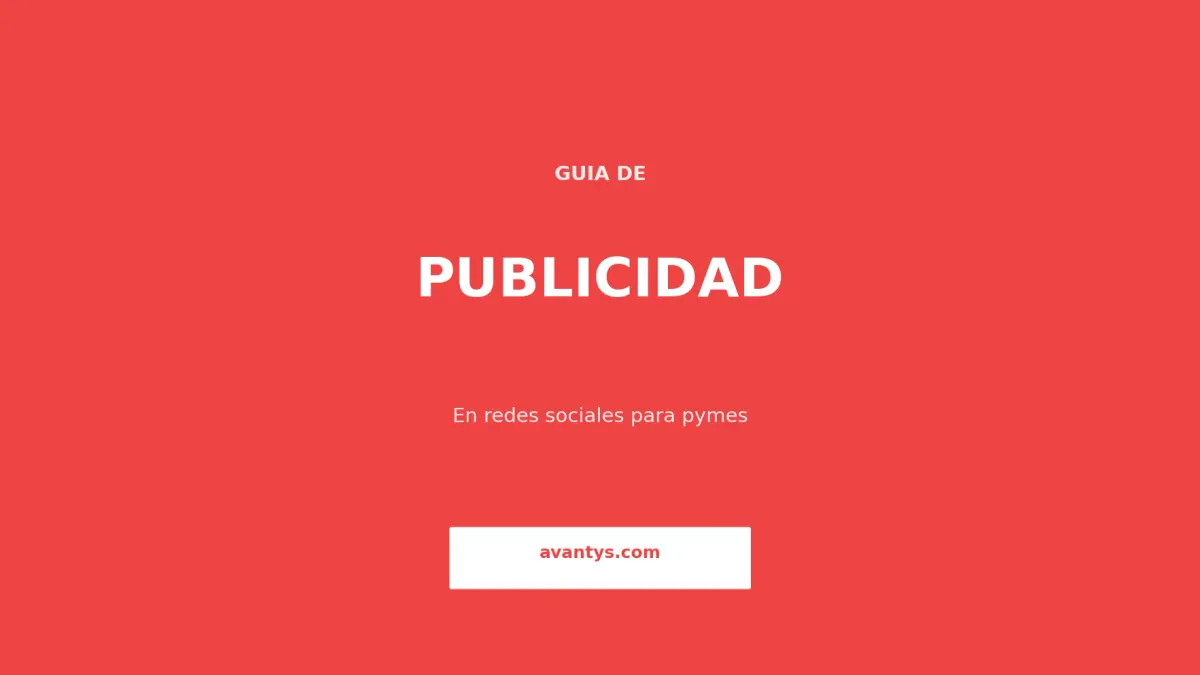 Publicidad en Redes Sociales para Pymes: Guía 2026