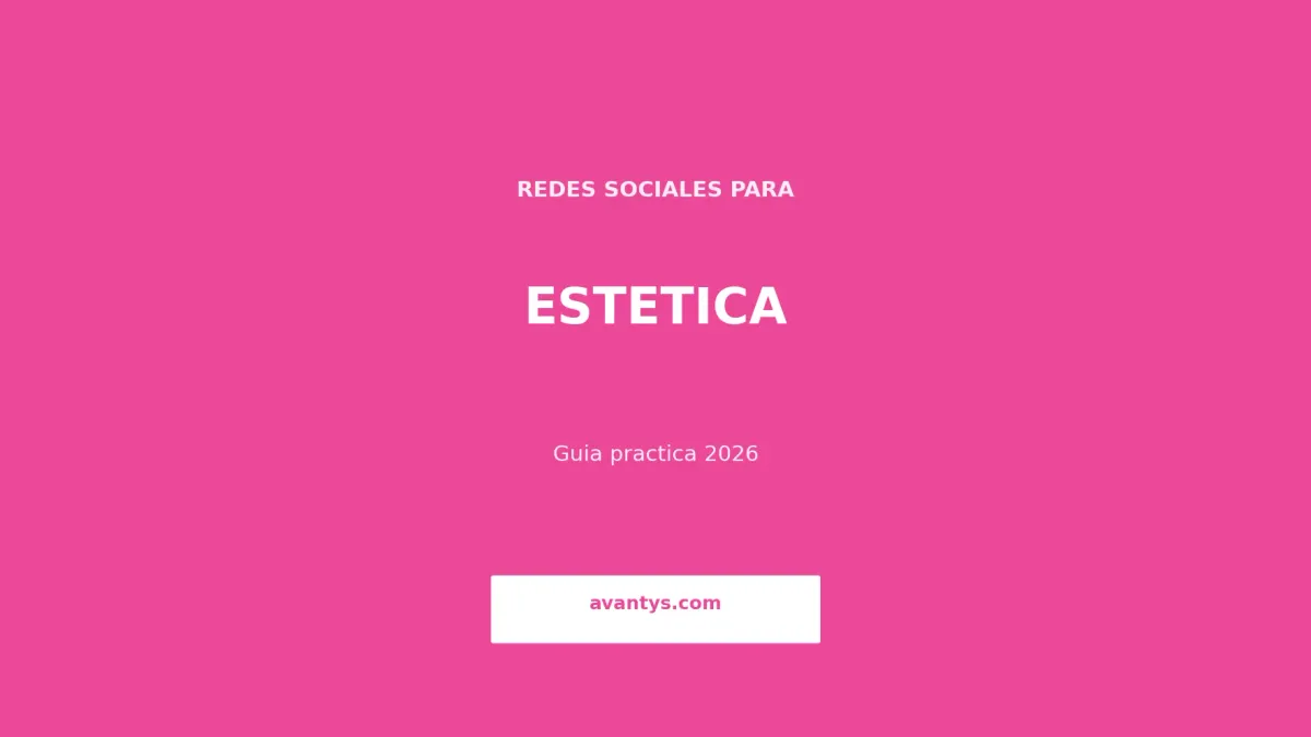 Redes Sociales para Clínicas Estéticas: Guía 2026