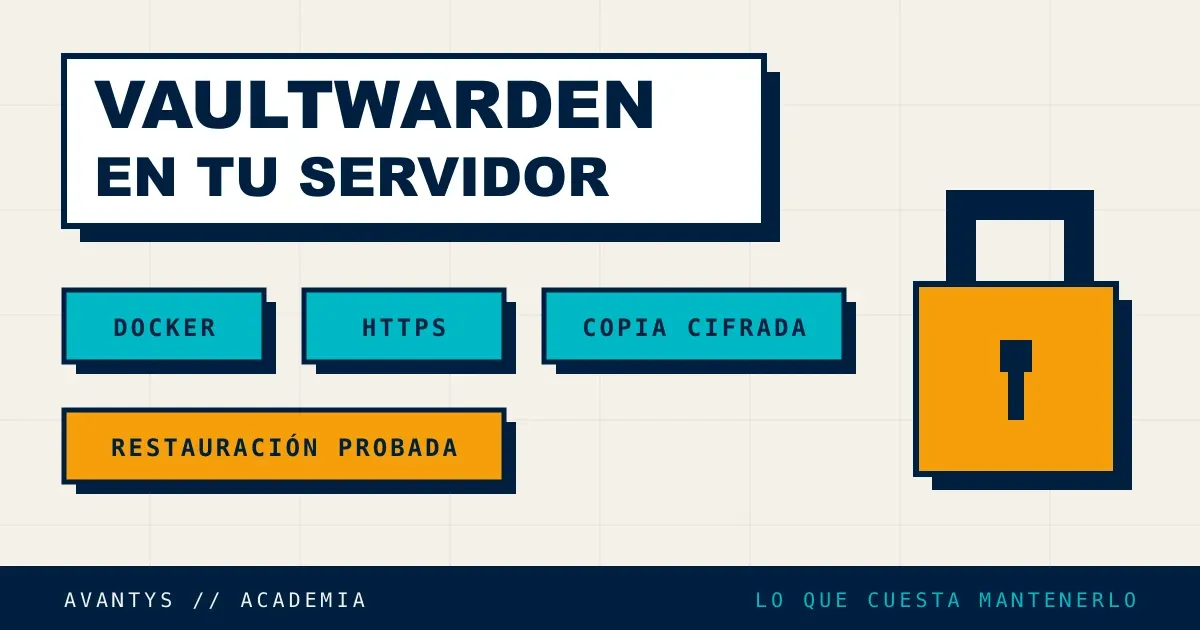 Vaultwarden en tu propio servidor: qué cuesta mantenerlo