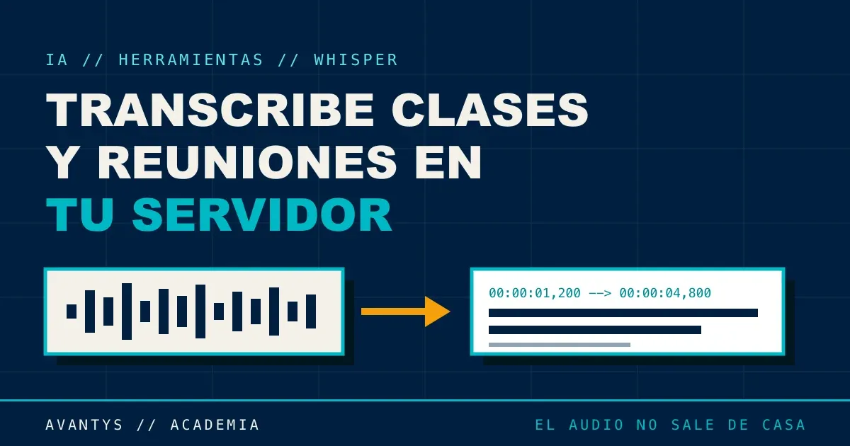 Whisper: transcribe clases y reuniones en tu servidor